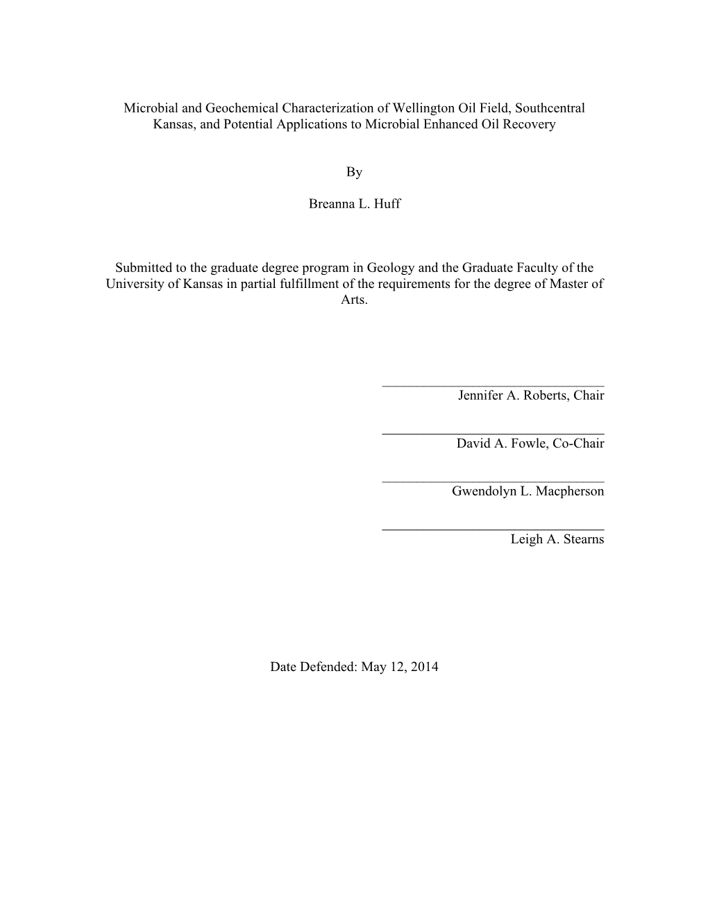 Microbial and Geochemical Characterization of Wellington Oil Field, Southcentral Kansas, and Potential Applications to Microbial Enhanced Oil Recovery