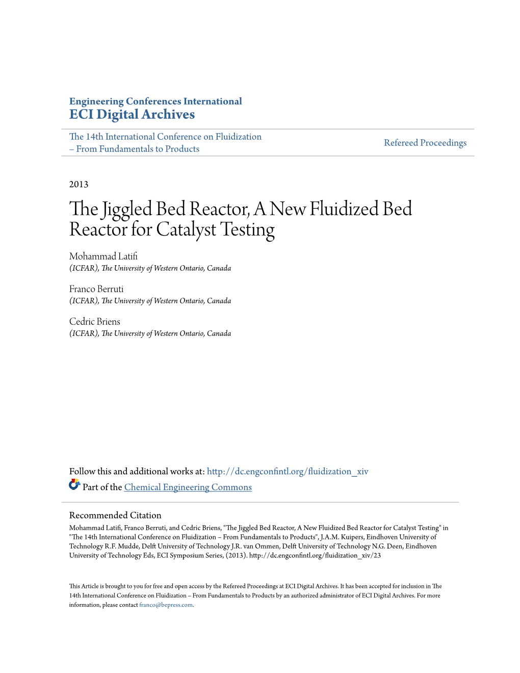 The Jiggled Bed Reactor, a New Fluidized Bed Reactor for Catalyst Testing