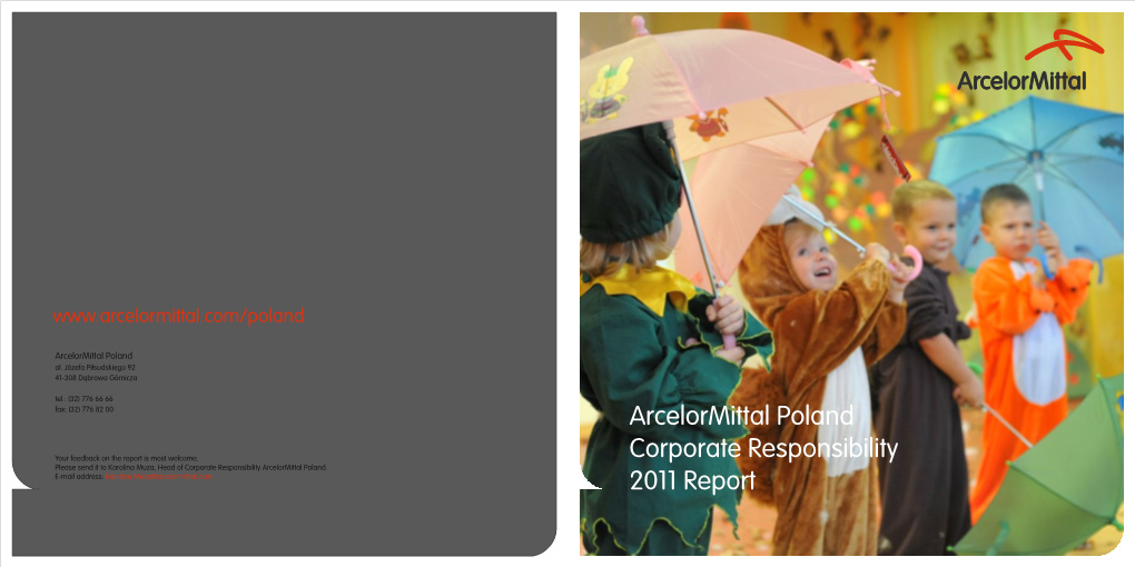 Arcelormittal Poland Corporate Responsibility 2011 Report