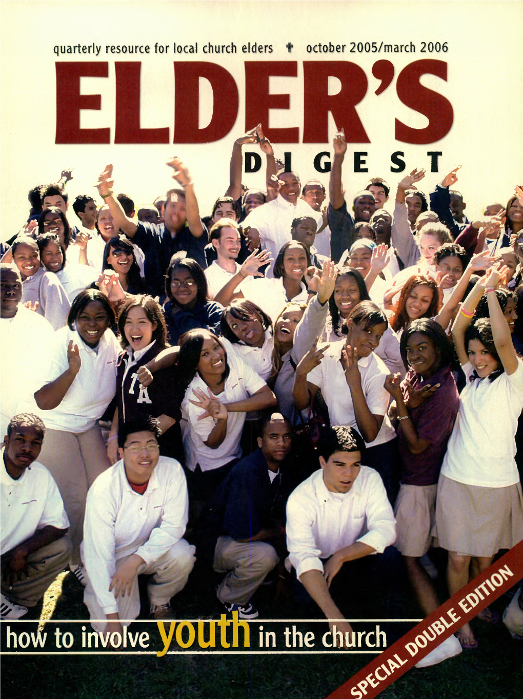 Quarterly Resource for Local Church Elders T October 2005/March 2006