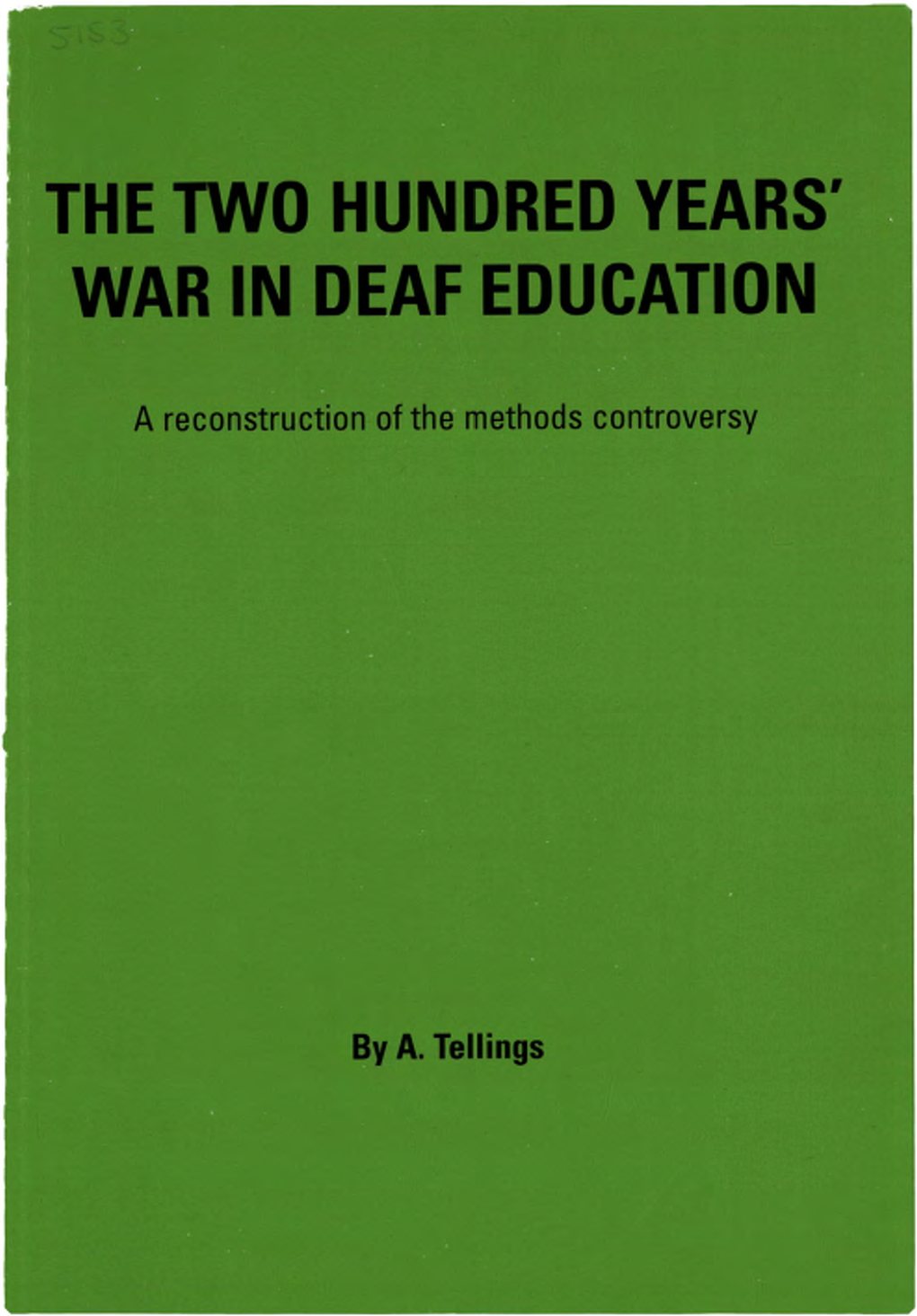 The Two Hundred Years' War in Deaf Education