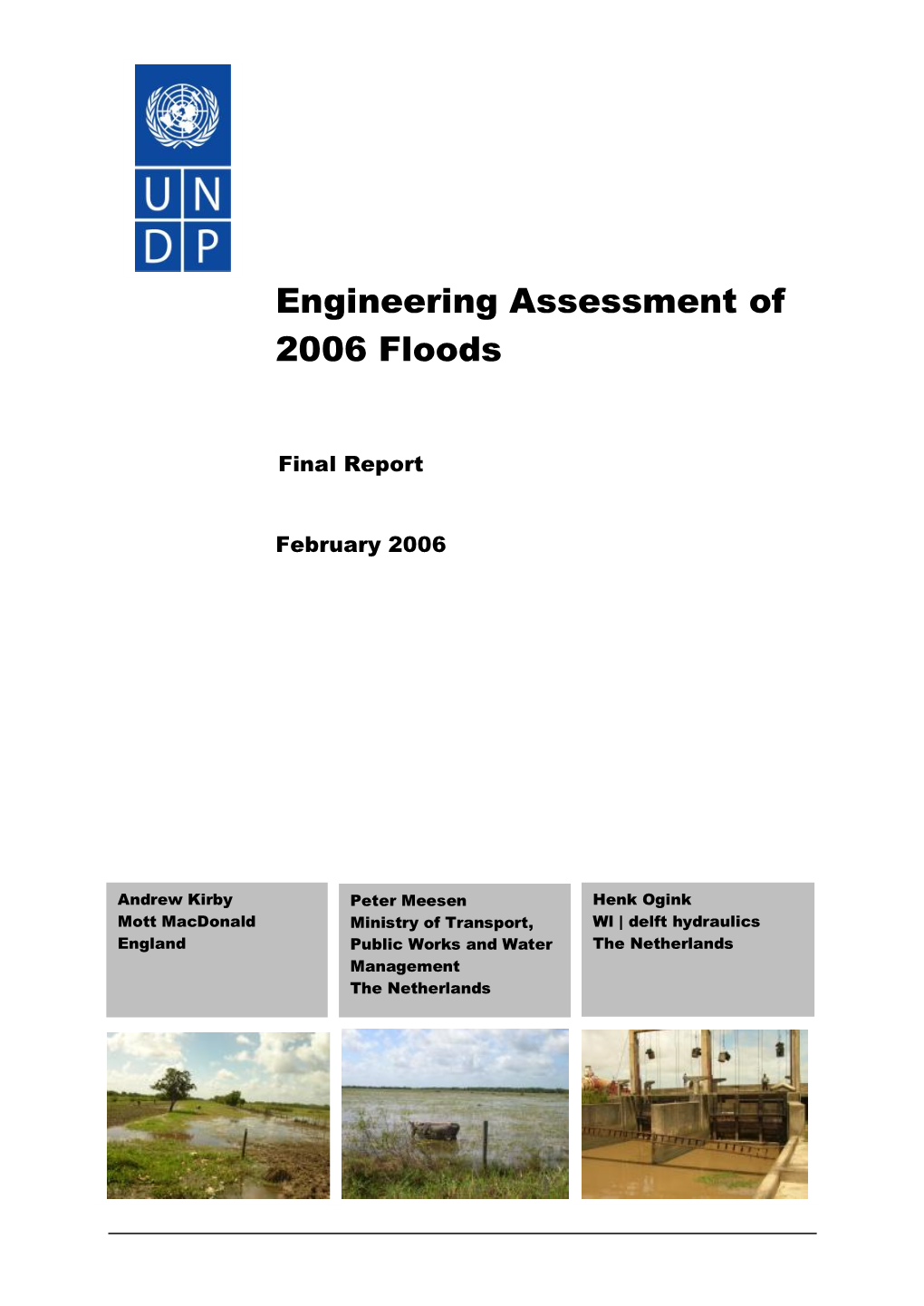 Engineering Assessment of 2006 Floods