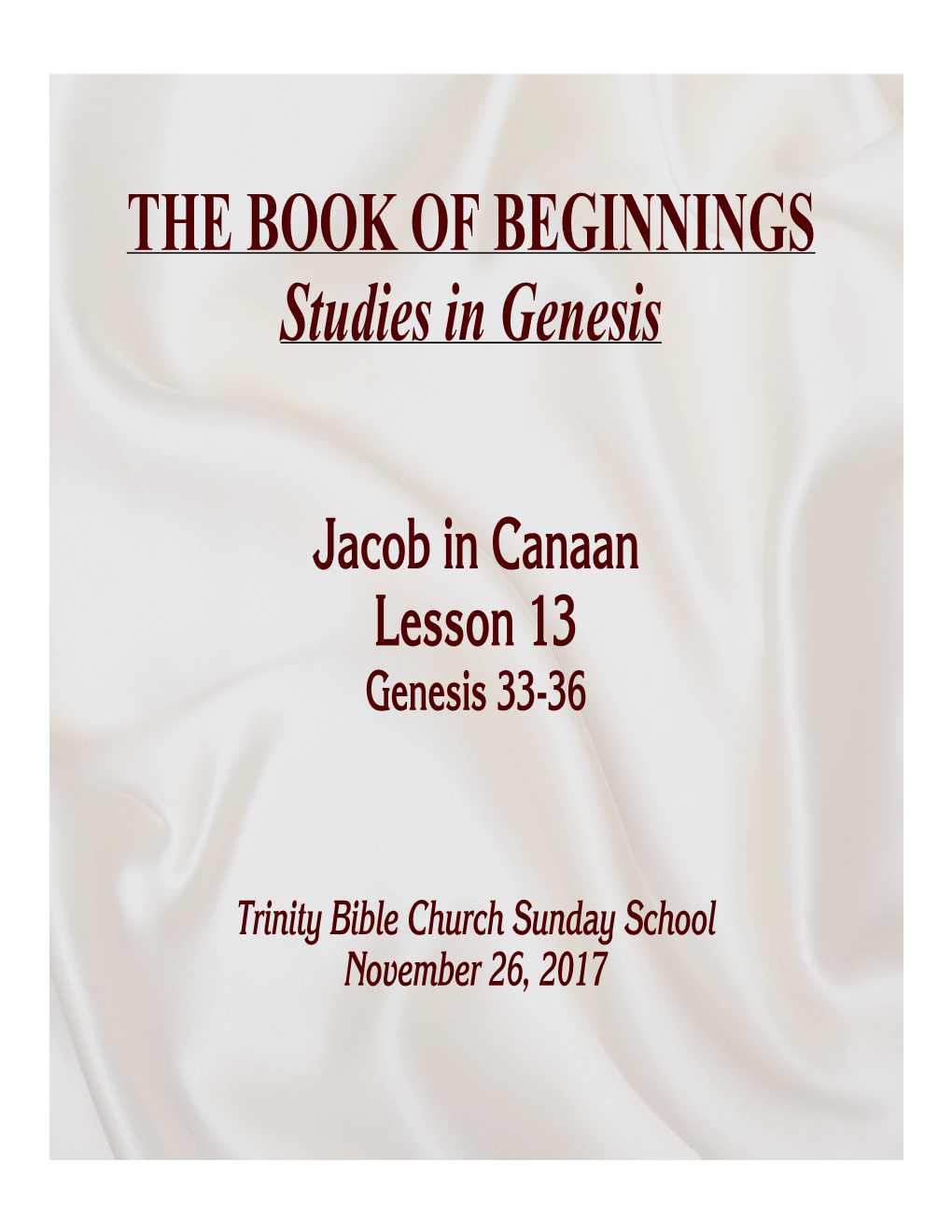 Jacob in Canaan Lesson 13 Genesis 33-36