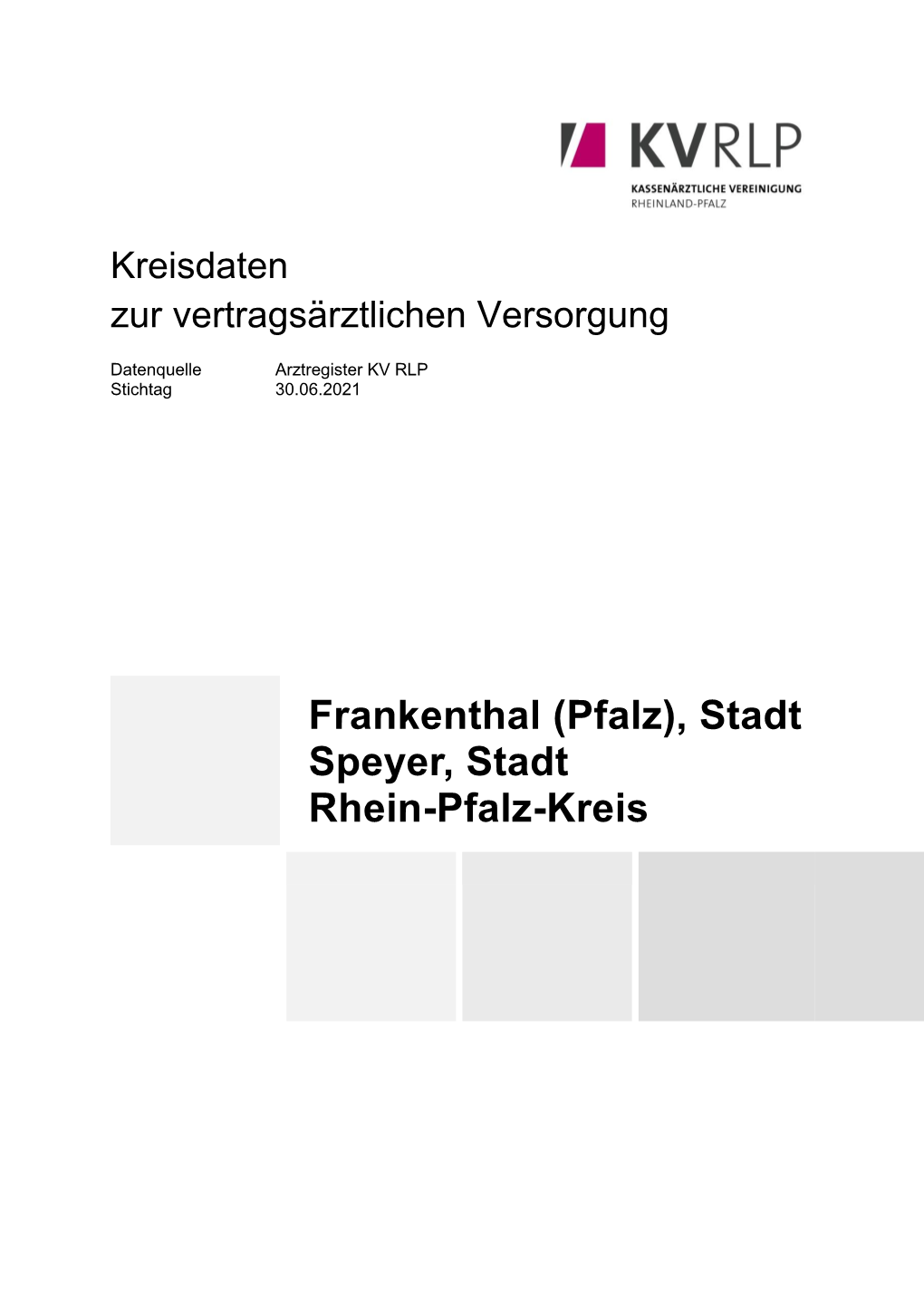 Kreisdaten Frankenthal, Speyer Und Rhein-Pfalz-Kreis