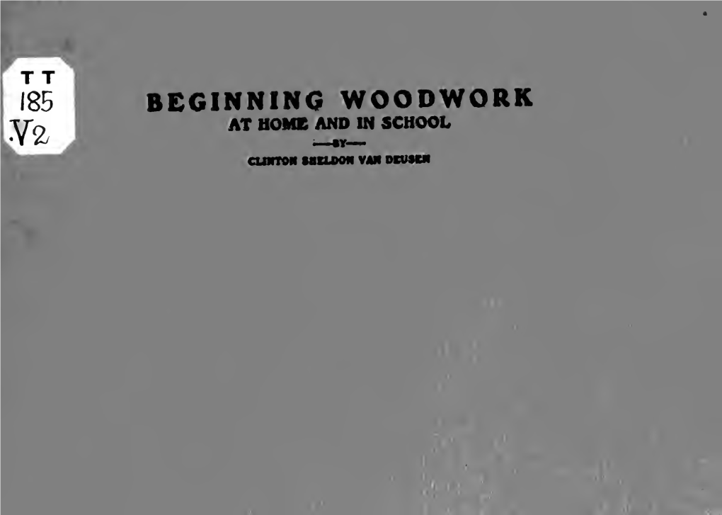 BEGINNING WOODWORK at HOME and in SCHOOL —«V— Cumroh Uuloon Van Dcomm Class / / L^J