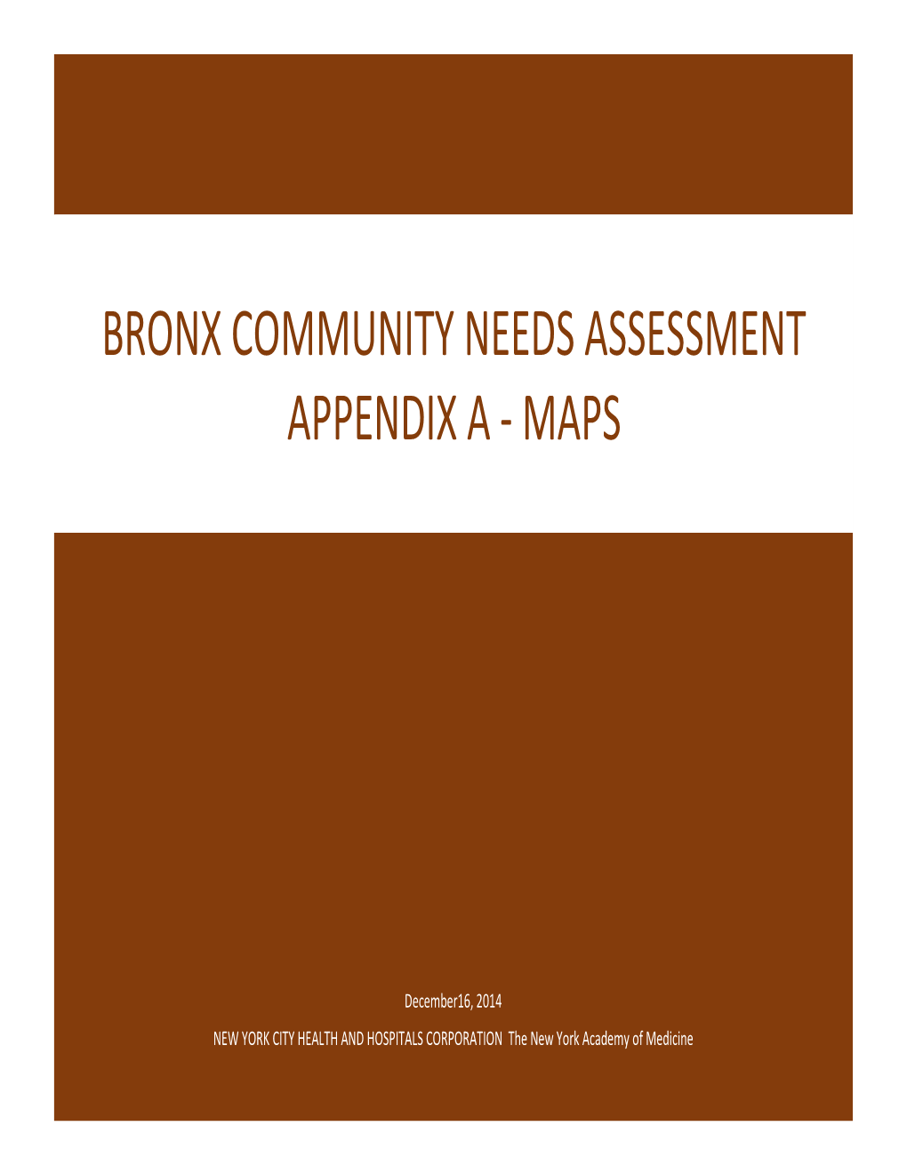 Bronx Community Needs Assessment Appendix a - Maps