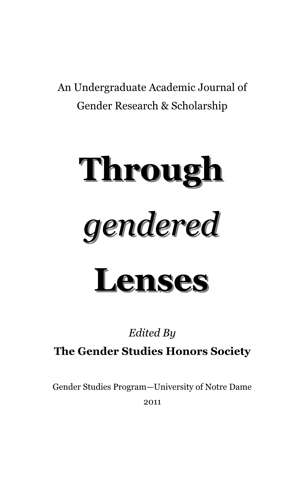 Through Gendered Lenses Enough to Ensure Its Continued Success