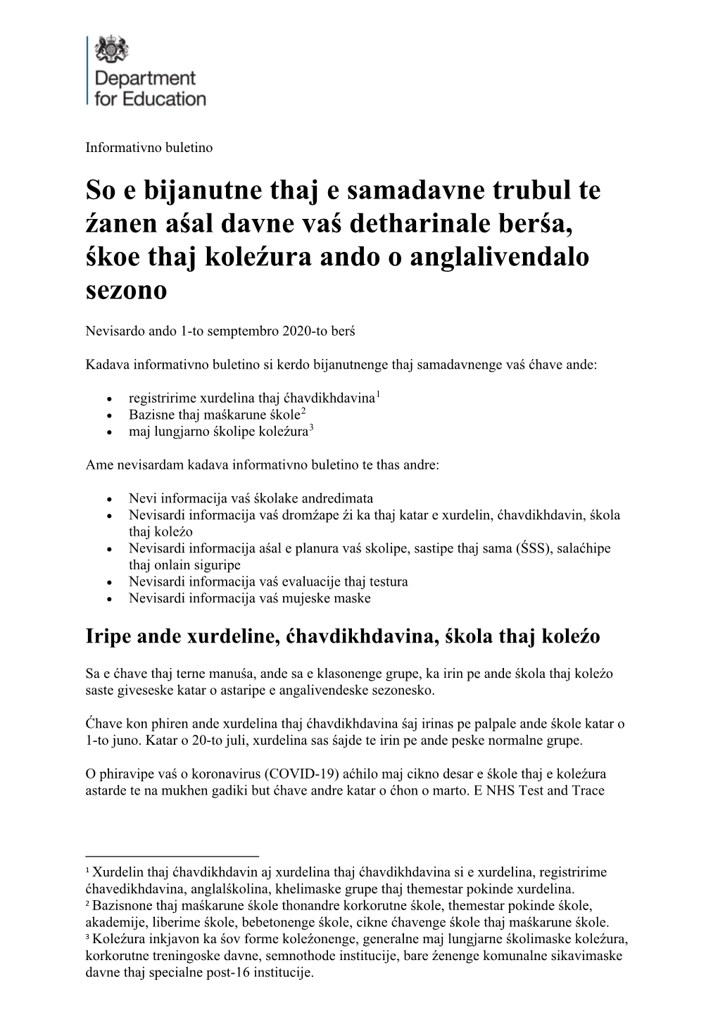 So E Bijanutne Thaj E Samadavne Trubul Te Źanen Aśal Davne Vaś Detharinale Berśa, Śkoe Thaj Koleźura Ando O Anglalivendalo Sezono