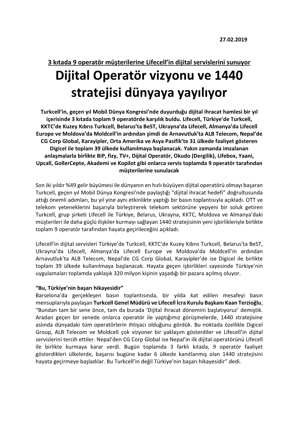 Dijital Operatör Vizyonu Ve 1440 Stratejisi Dünyaya Yayılıyor