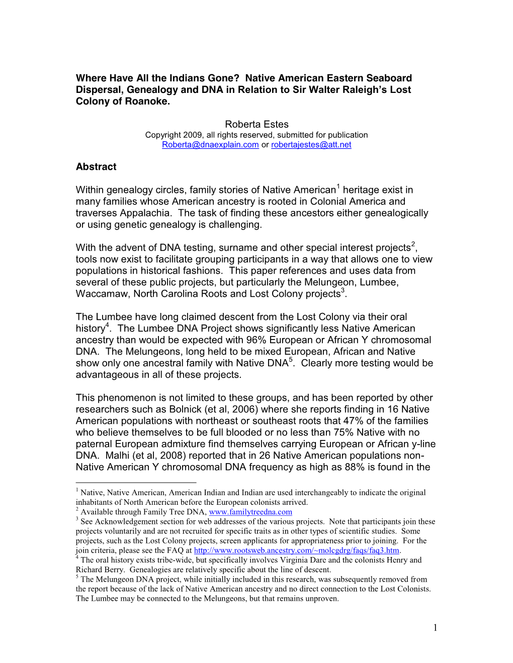 Where Have All the Indians Gone? Native American Eastern Seaboard Dispersal, Genealogy and DNA in Relation to Sir Walter Raleigh’S Lost Colony of Roanoke