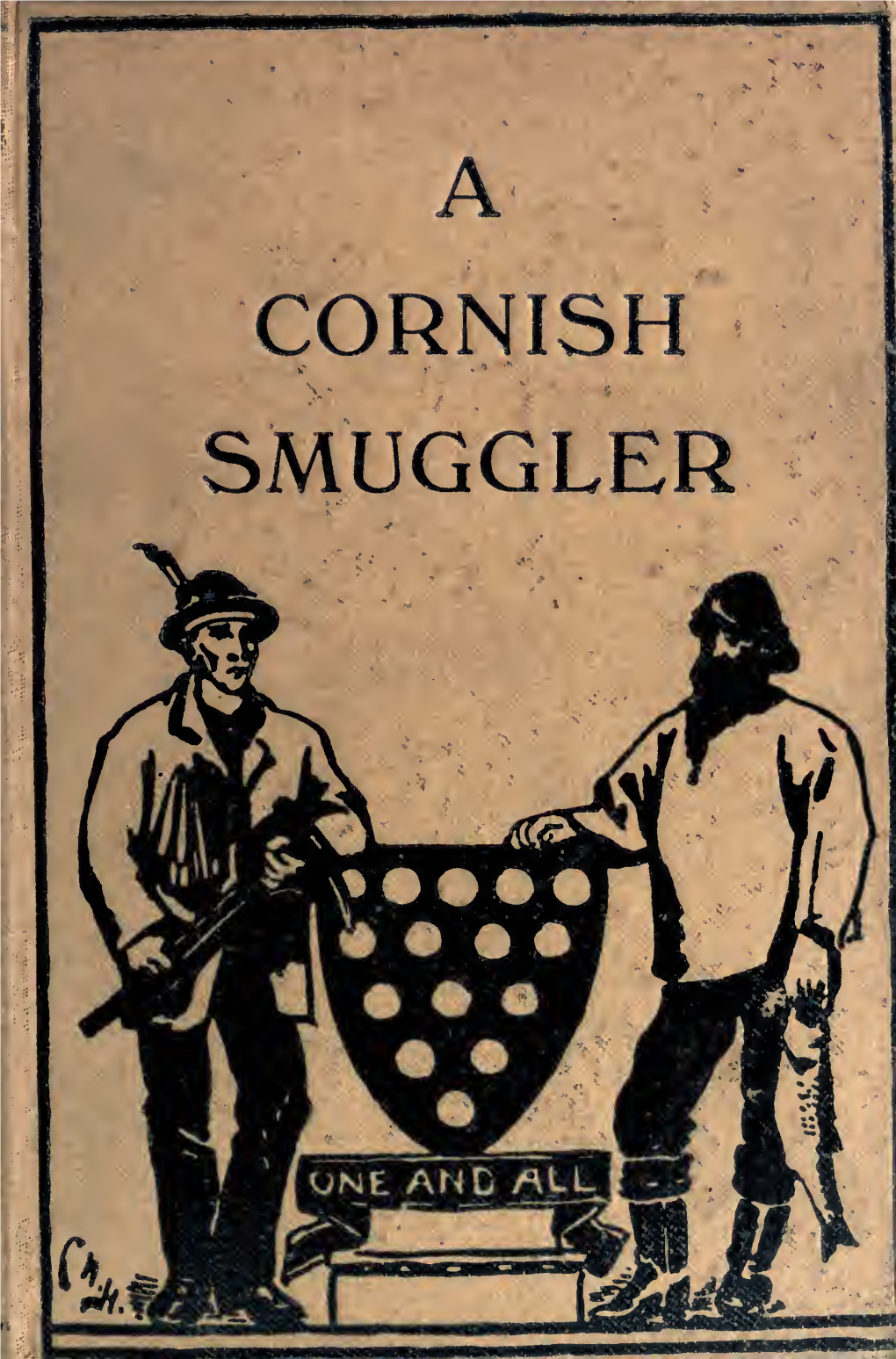 The Autobiography of a Cornish Smuggler : (Captain Harry Carter, Of