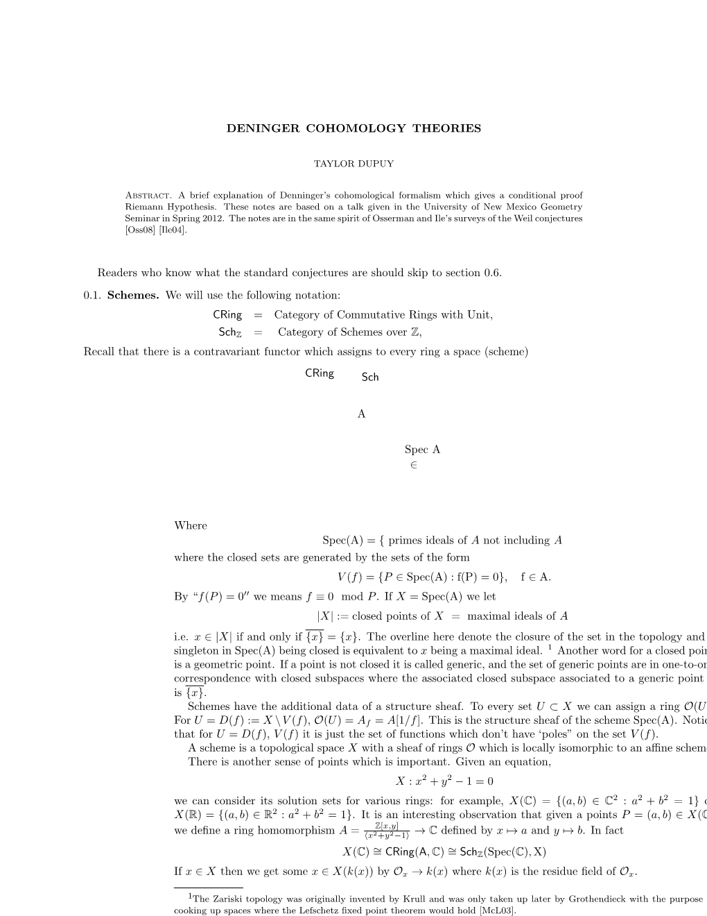 DENINGER COHOMOLOGY THEORIES Readers Who Know What the Standard Conjectures Are Should Skip to Section 0.6. 0.1. Schemes. We