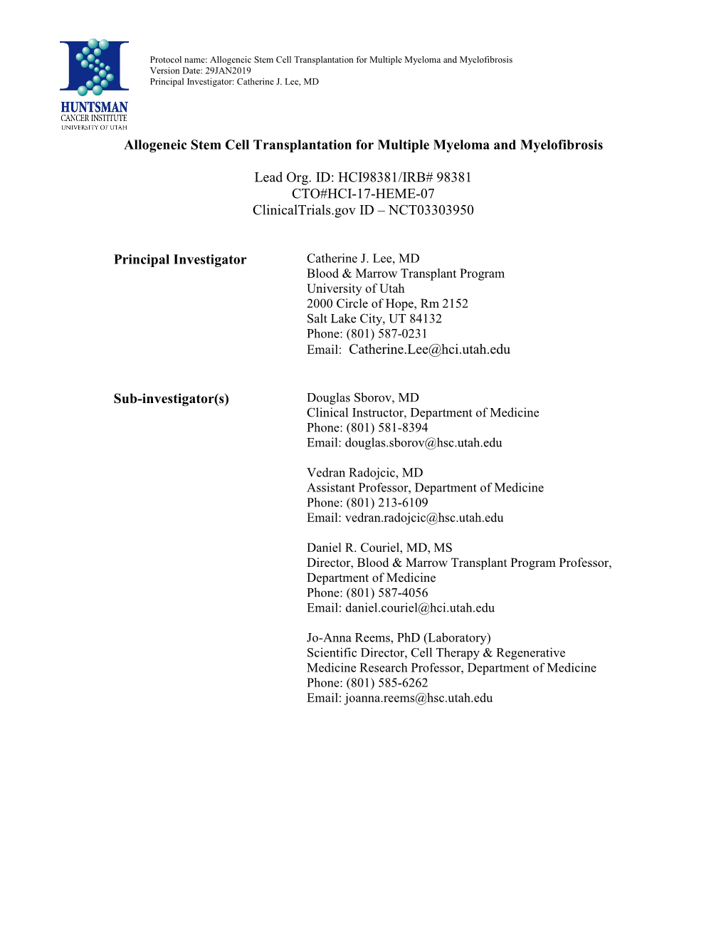 Allogeneic Stem Cell Transplantation for Multiple Myeloma and Myelofibrosis Version Date: 29JAN2019 Principal Investigator: Catherine J