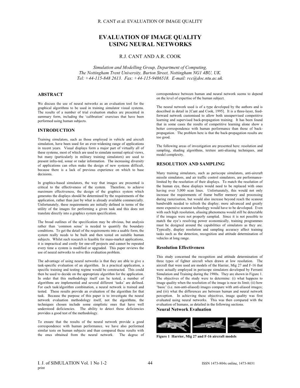 Evaluation of Image Quality Using Neural Networks