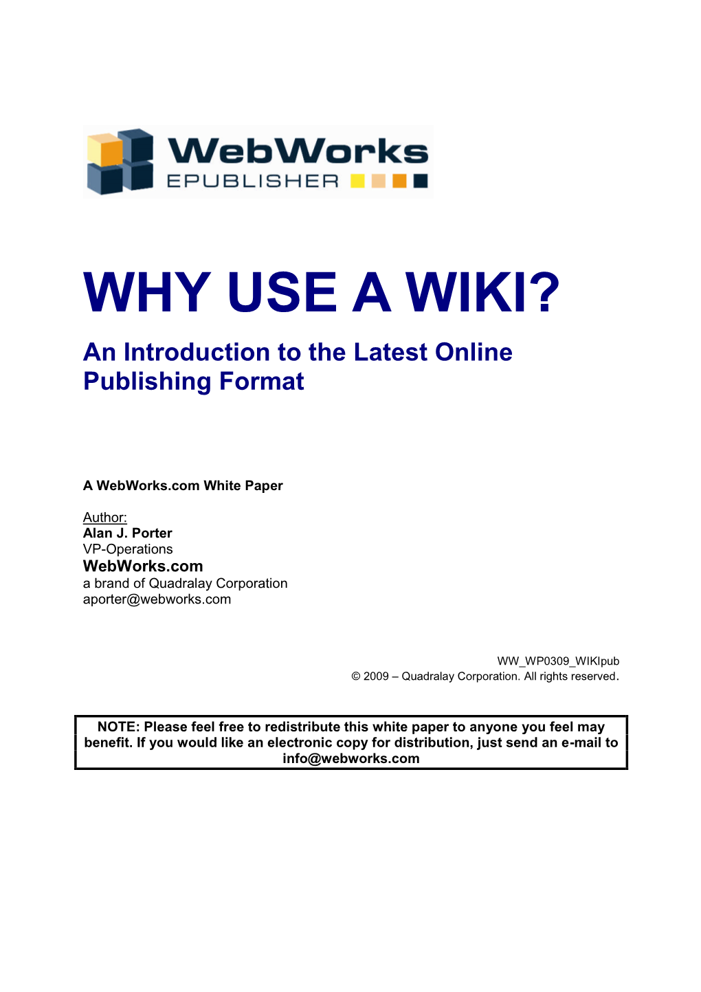 WHY USE a WIKI? an Introduction to the Latest Online Publishing Format