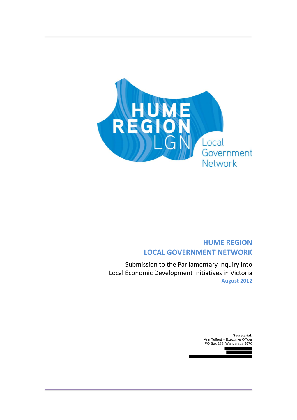 HUME REGION LOCAL GOVERNMENT NETWORK Submission to the Parliamentary Inquiry Into Local Economic Development Initiatives in Victoria August 2012