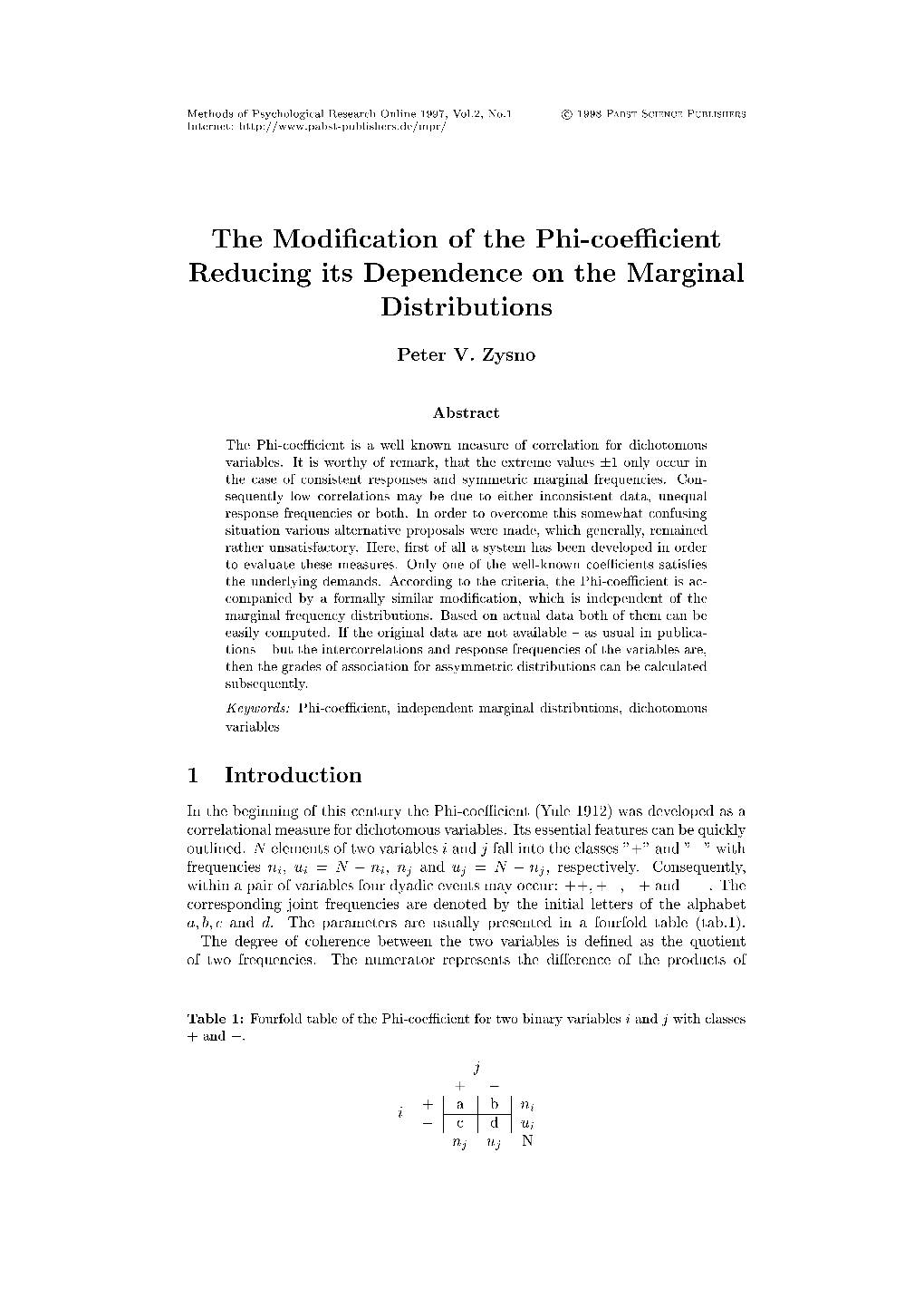 The Modification of the Phi-Coefficient Reducing Its Dependence on The