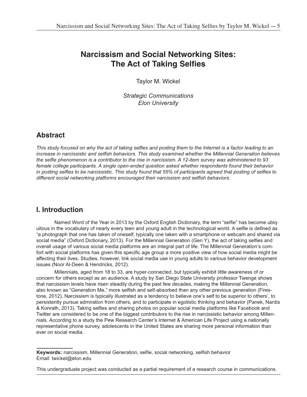 Narcissism and Social Networking Sites: the Act of Taking Selfies by Taylor M