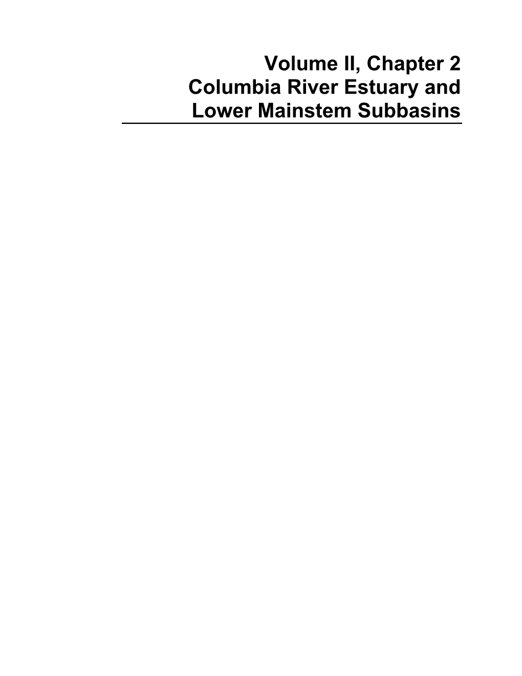 Volume II, Chapter 2 Columbia River Estuary and Lower Mainstem Subbasins