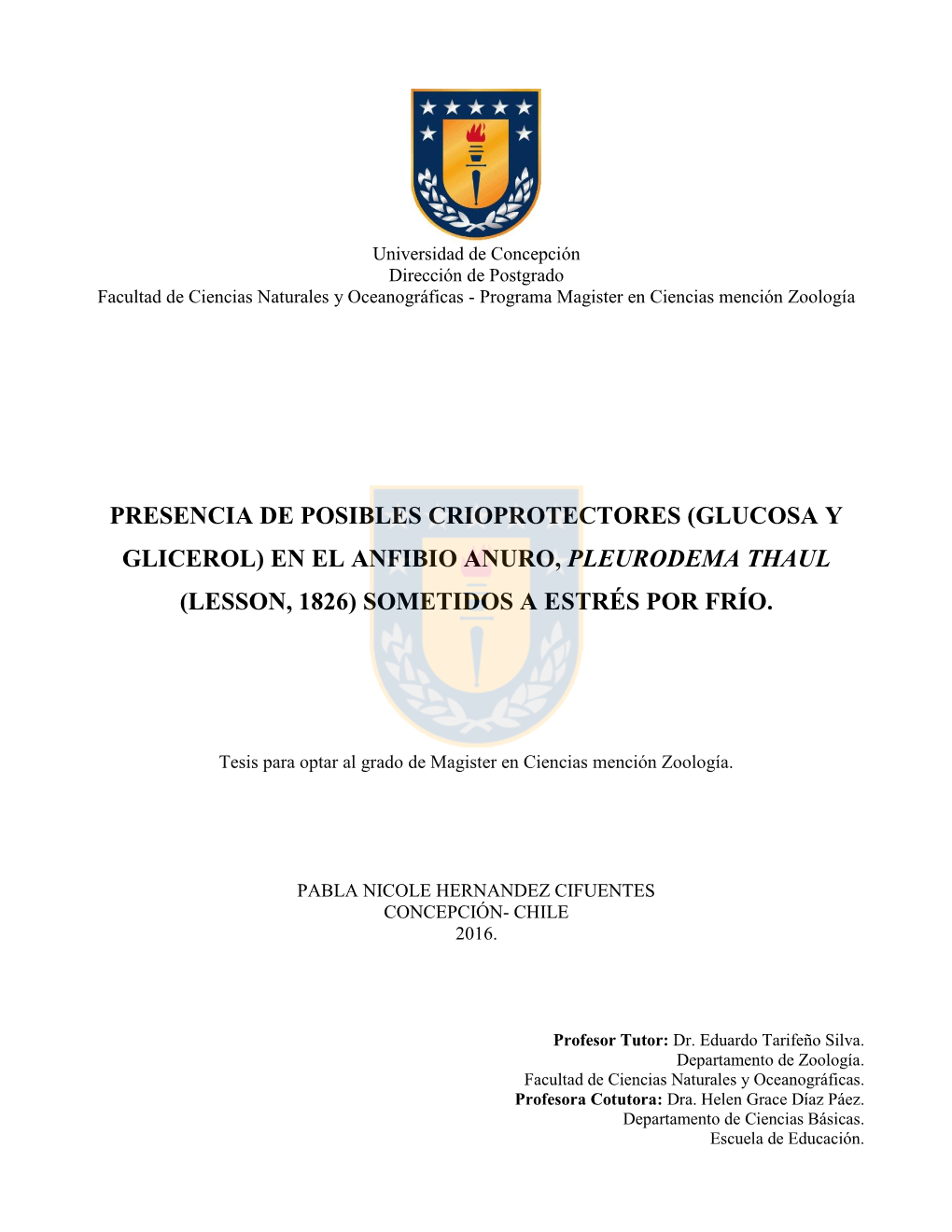 Presencia De Posibles Crioprotectores (Glucosa Y Glicerol) En El Anfibio Anuro, Pleurodema Thaul (Lesson, 1826) Sometidos a Estrés Por Frío