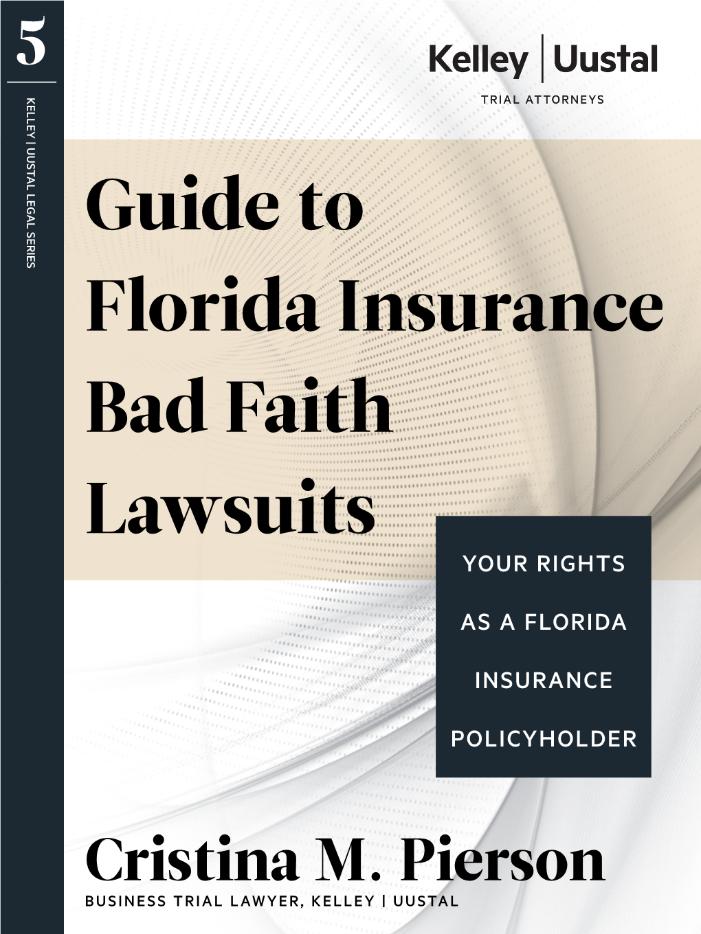 Guide to Florida Insurance Bad Faith Lawsuits Your Rights