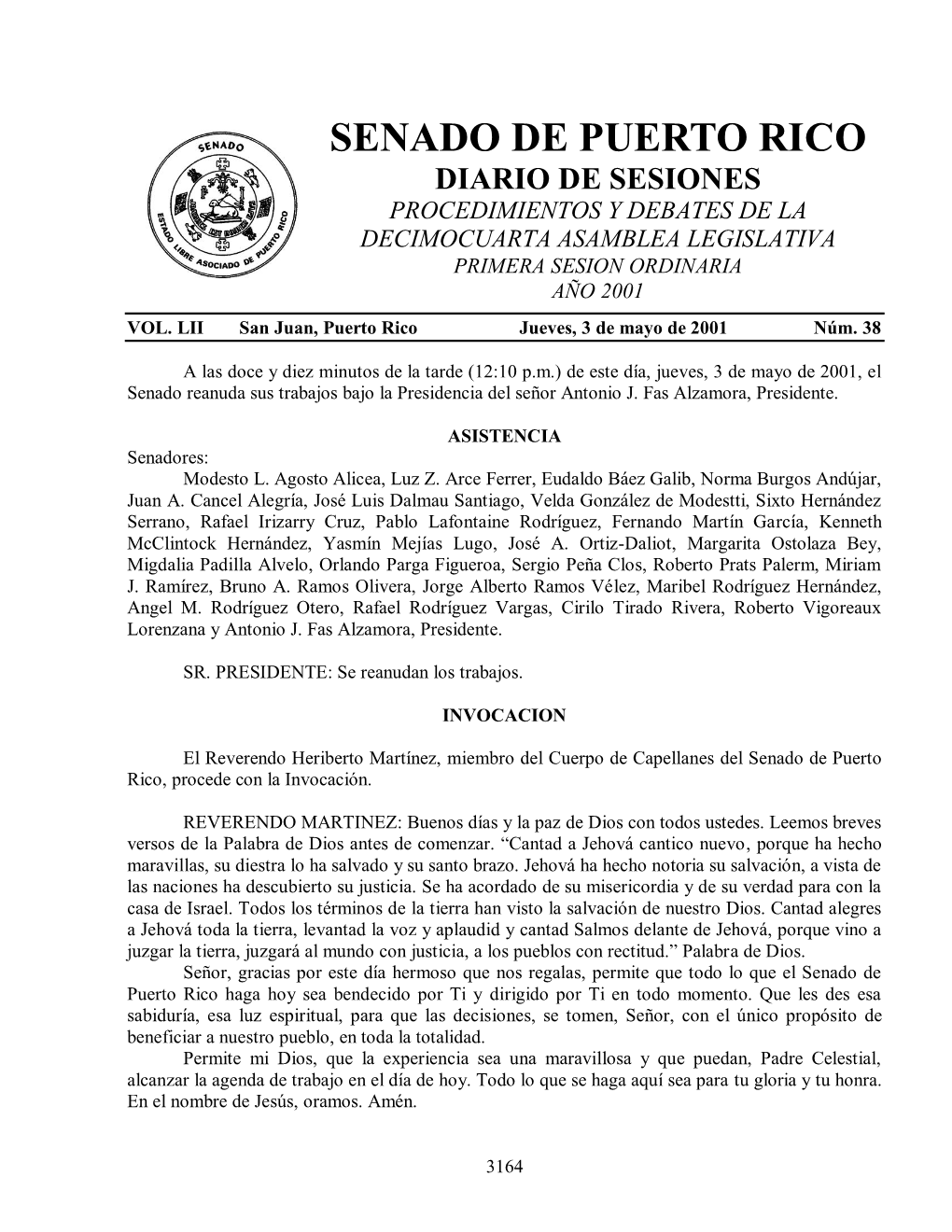 Senado De Puerto Rico Diario De Sesiones Procedimientos Y Debates De La Decimocuarta Asamblea Legislativa Primera Sesion Ordinaria Año 2001 Vol