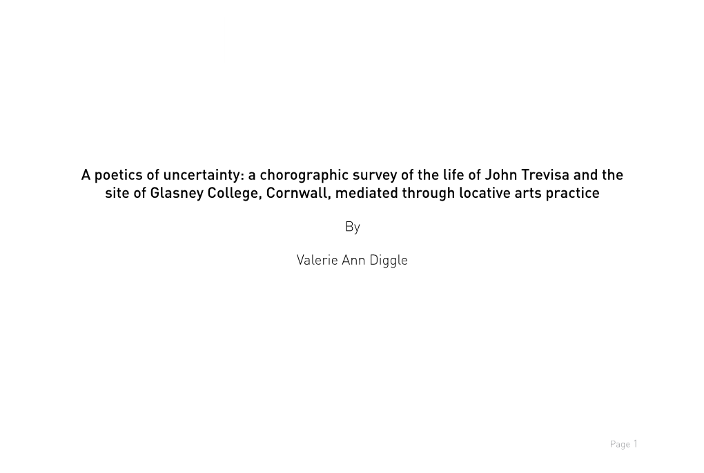 A Poetics of Uncertainty: a Chorographic Survey of the Life of John Trevisa and the Site of Glasney College, Cornwall, Mediated Through Locative Arts Practice