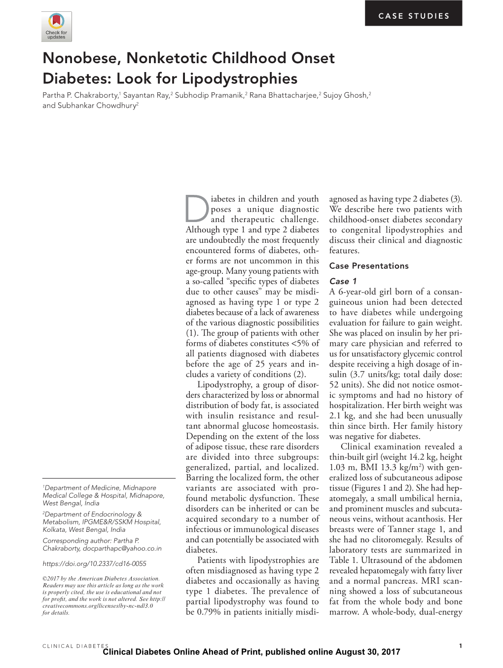 Nonobese, Nonketotic Childhood Onset Diabetes: Look for Lipodystrophies Partha P