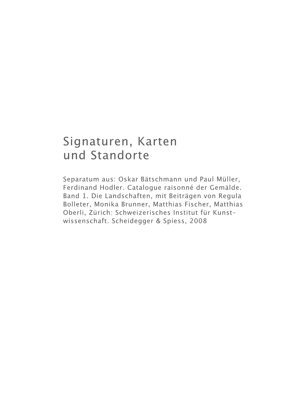 Signaturen, Karten Und Standorte