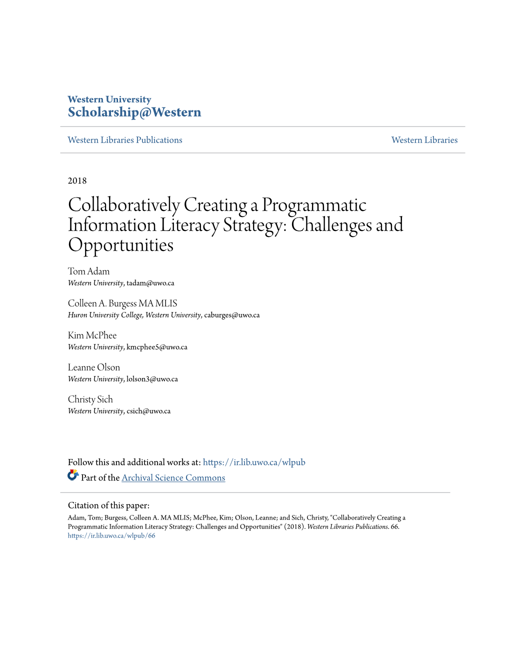 Collaboratively Creating a Programmatic Information Literacy Strategy: Challenges and Opportunities Tom Adam Western University, Tadam@Uwo.Ca