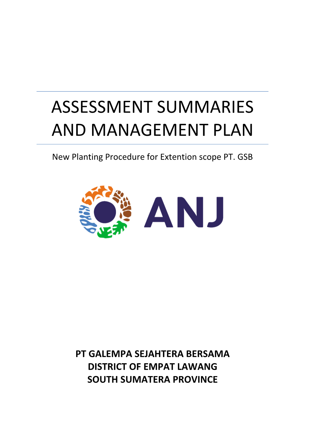 Assessment Summaries and Management Plan