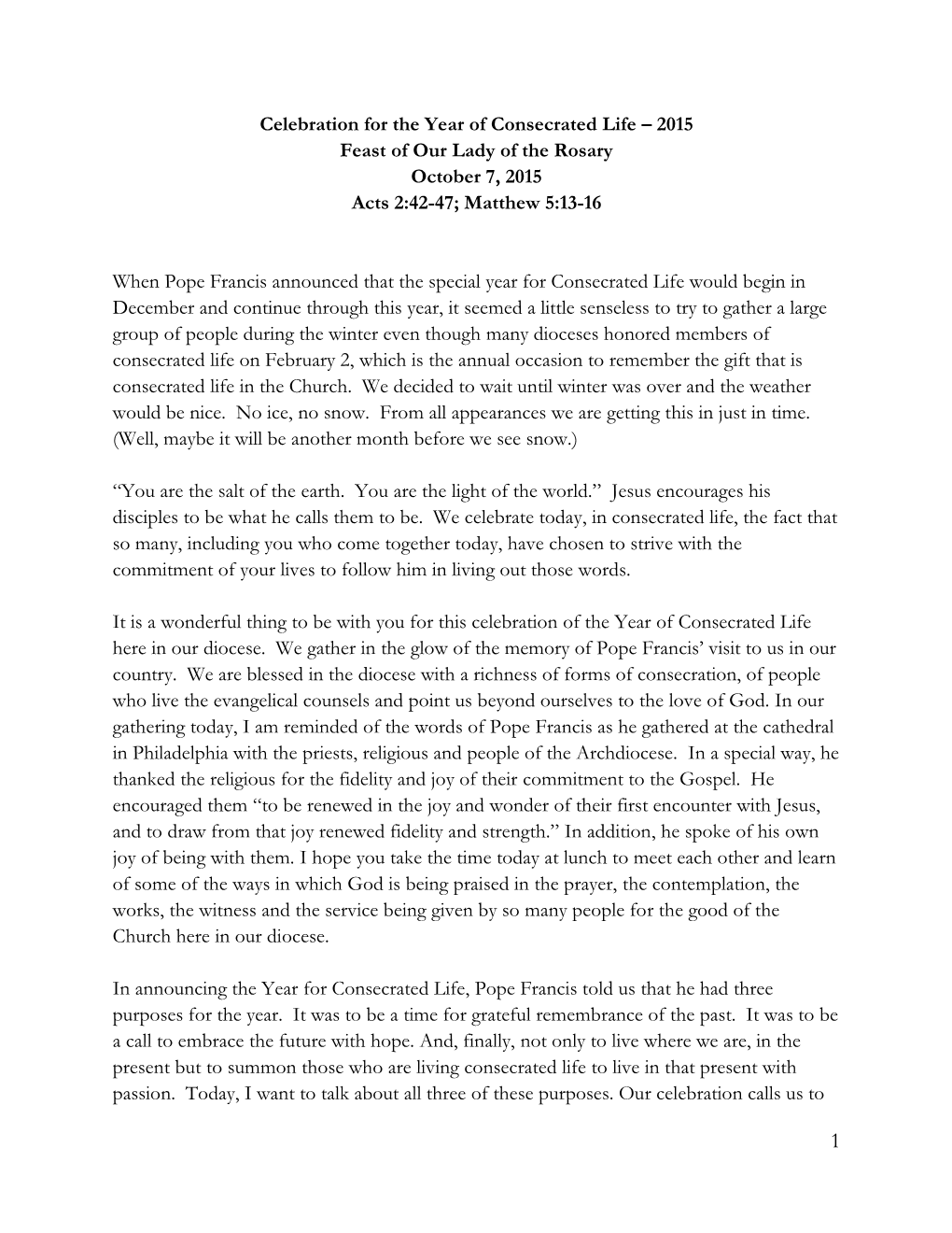 Celebration for the Year of Consecrated Life – 2015 Feast of Our Lady of the Rosary October 7, 2015 Acts 2:42-47; Matthew 5:13-16