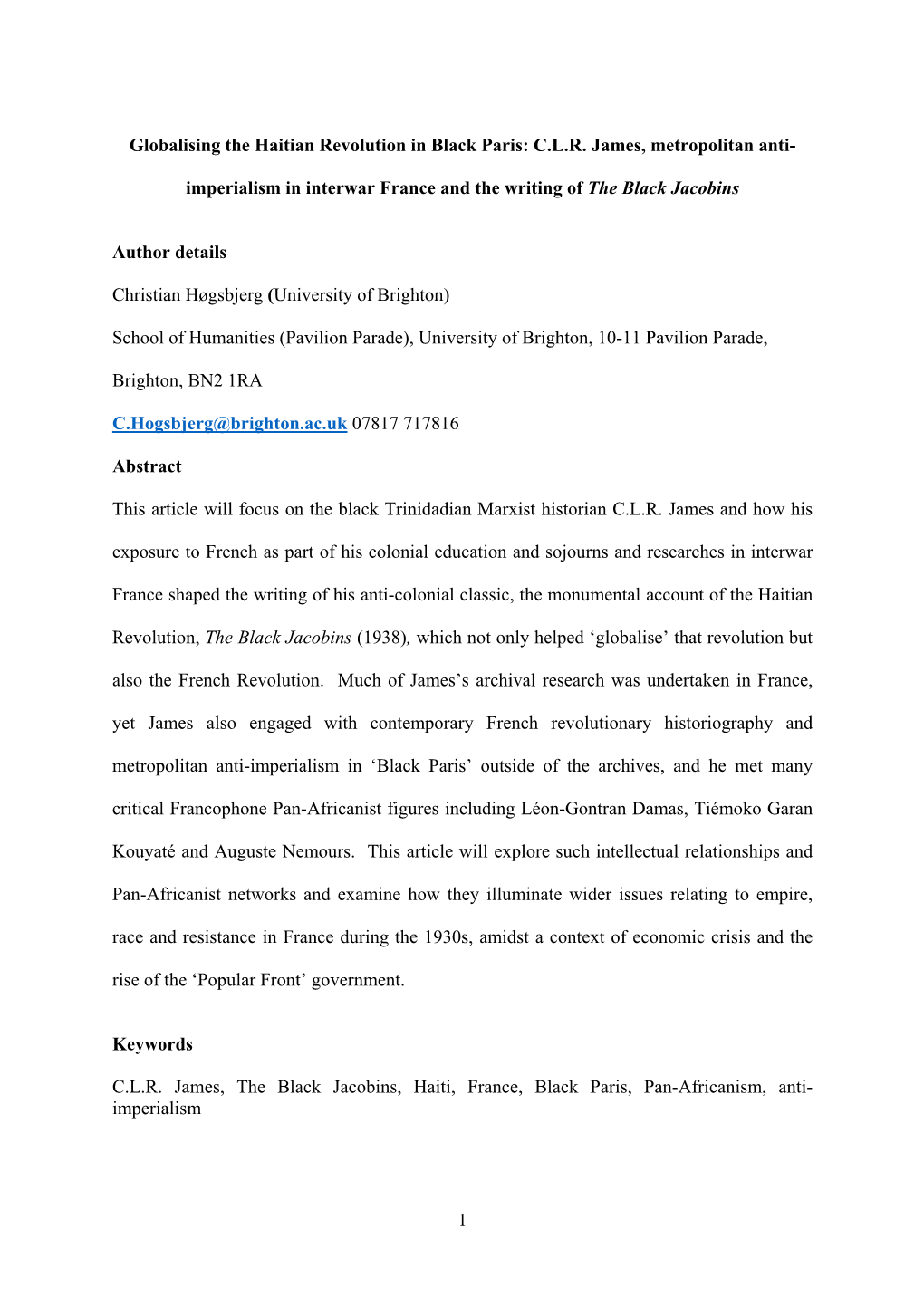 1 Globalising the Haitian Revolution in Black Paris: C.L.R. James, Metropolitan Anti- Imperialism in Interwar France and The