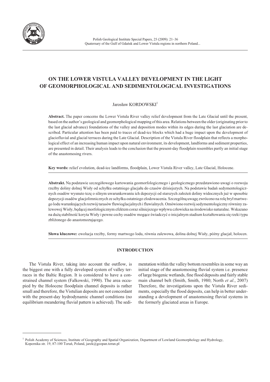 On the Lower Vistula Valley Development in the Light of Geomorphological and Sedimentological Investigations