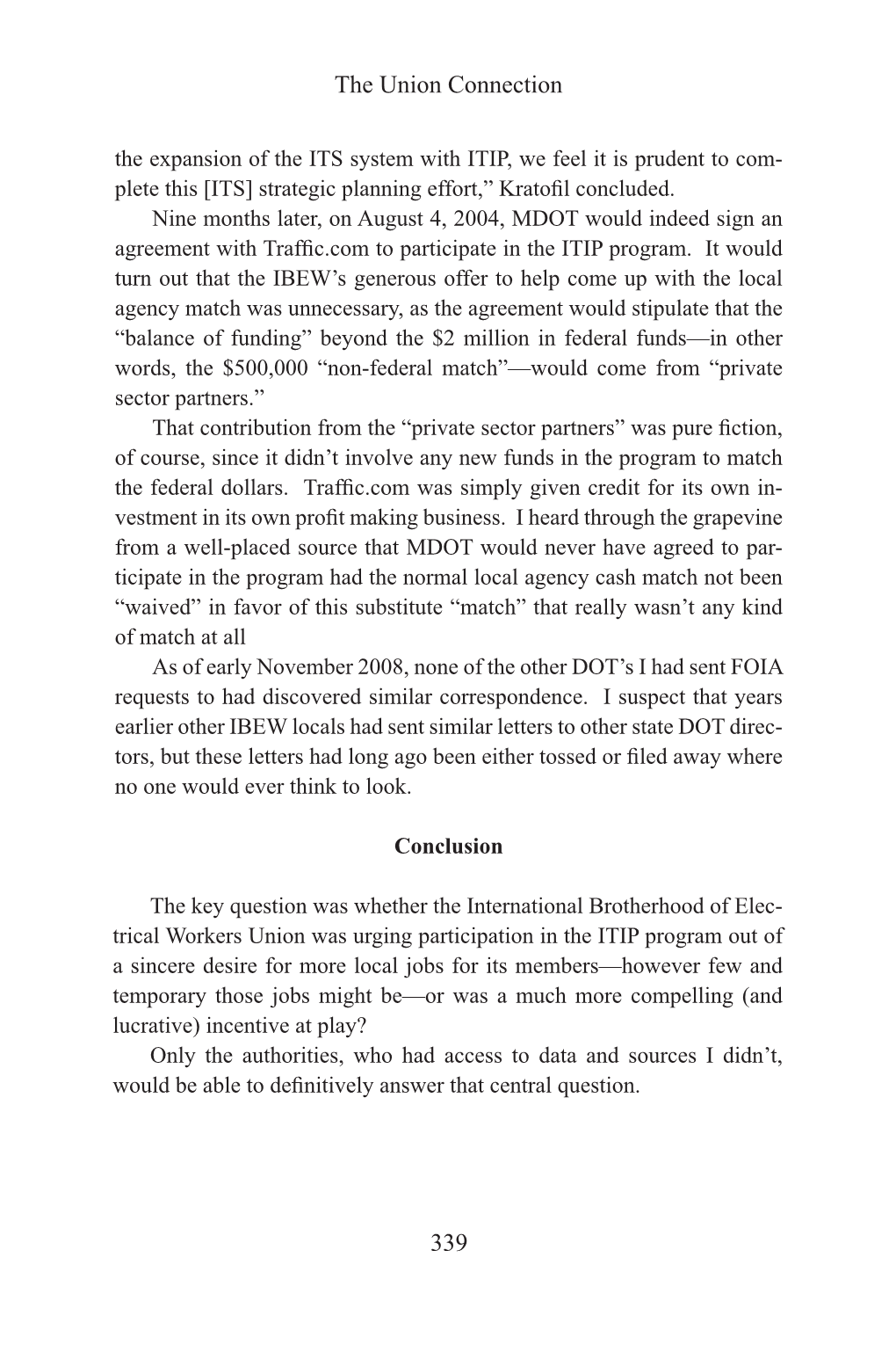 The Union Connection the Expansion of the ITS System with ITIP, We Feel It Is Prudent to Com- Plete This [ITS] Strategic Planning Effort,” Kratoﬁl Concluded