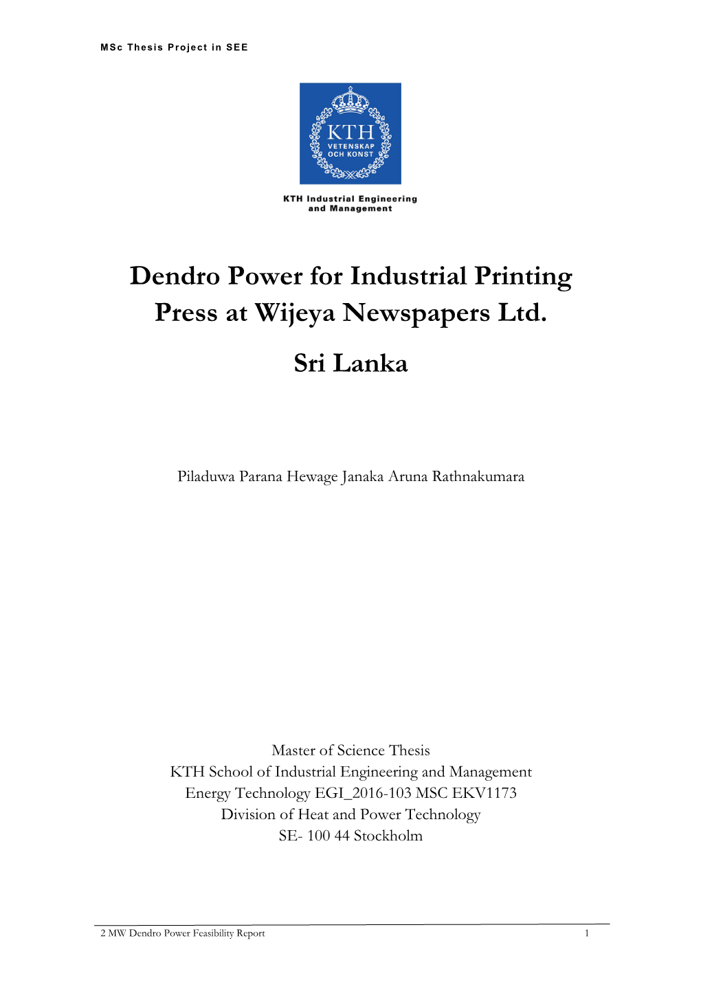 Dendro Power for Industrial Printing Press at Wijeya Newspapers Ltd