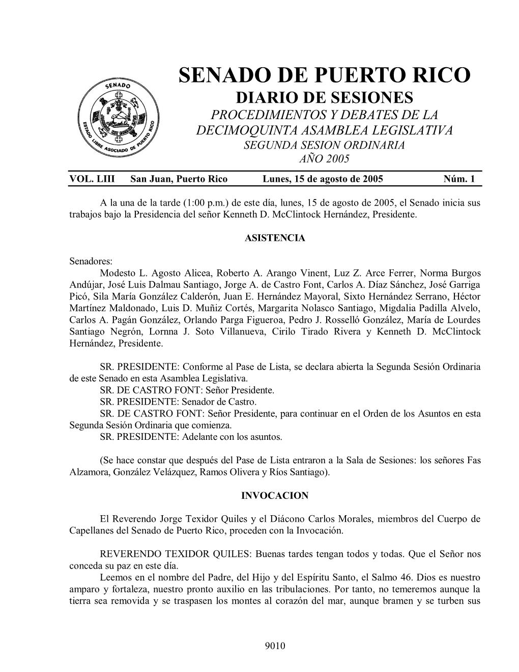 Senado De Puerto Rico Diario De Sesiones Procedimientos Y Debates De La Decimoquinta Asamblea Legislativa Segunda Sesion Ordinaria Año 2005 Vol