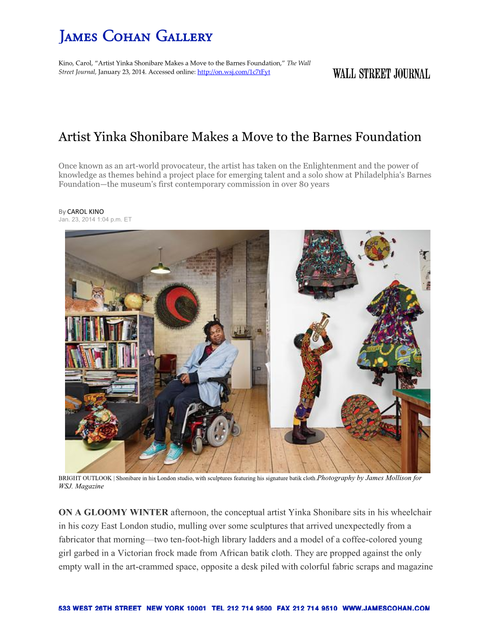 Artist Yinka Shonibare Makes a Move to the Barnes Foundation,” the Wall Street Journal, January 23, 2014