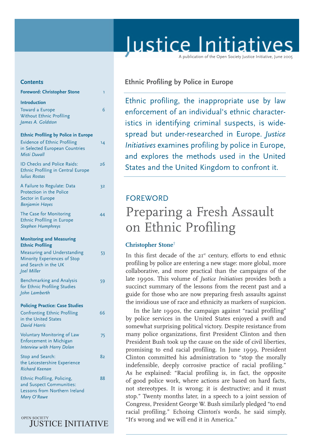 Ethnic Profiling by Police in Europe Foreword: Christopher Stone 1