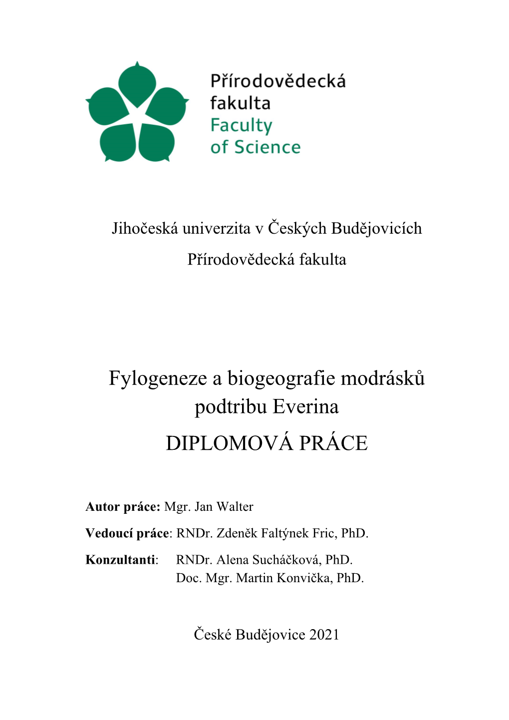 Fylogeneze a Biogeografie Modrásků Podtribu Everina DIPLOMOVÁ