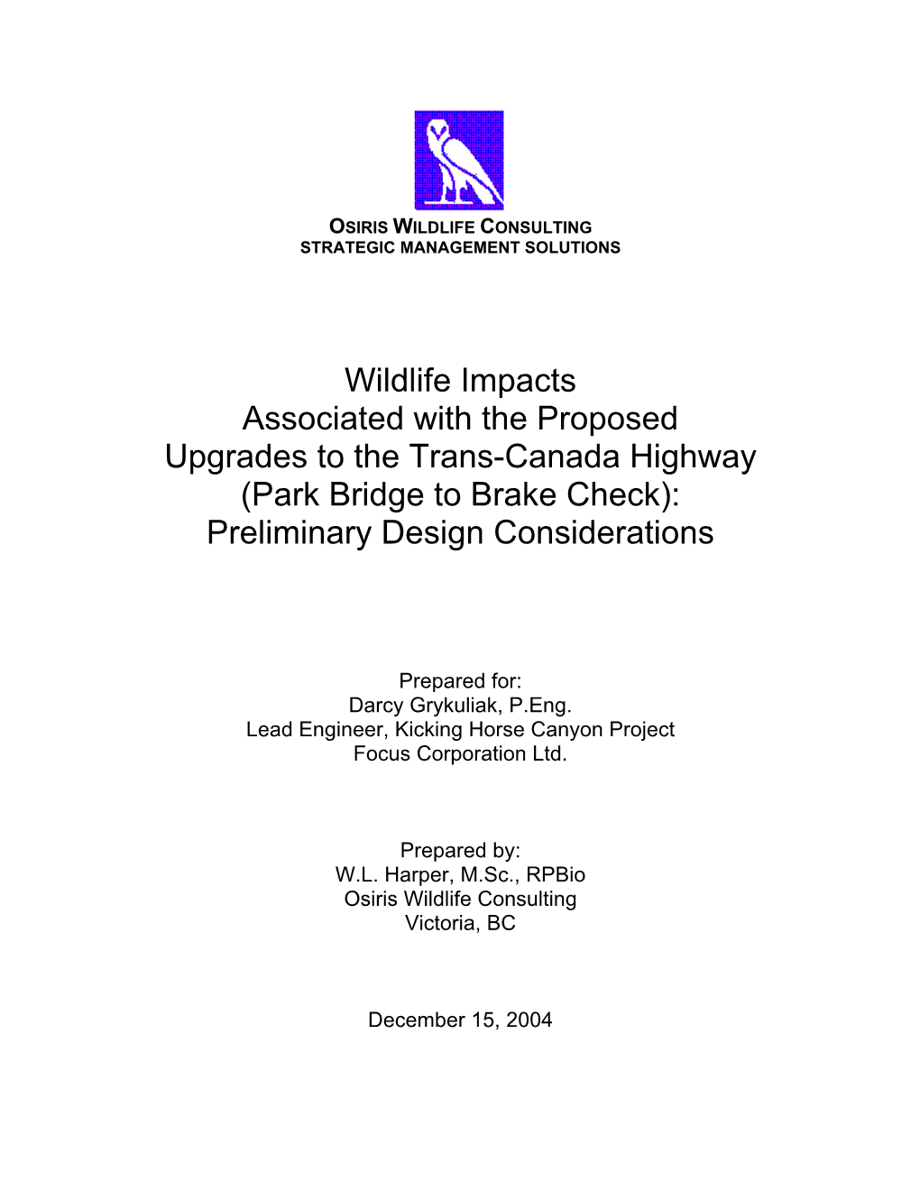 Wildlife Impacts Associated with the Proposed Upgrades to the Trans-Canada Highway (Park Bridge to Brake Check): Preliminary Design Considerations