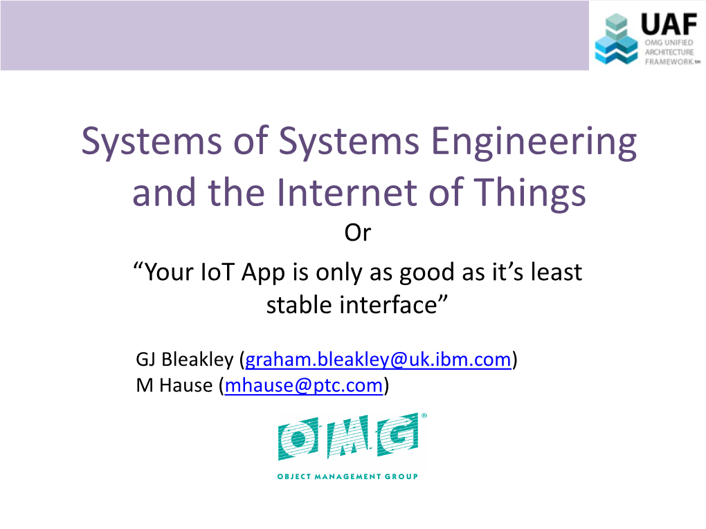 Systems of Systems Engineering and the Internet of Things Or “Your Iot App Is Only As Good As It’S Least Stable Interface”