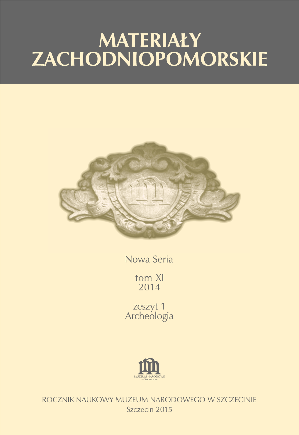 Sprawozdanie Z Działalności Naukowo-Edukacyjnej Stowarzyszenia Historyczno-Kulturalnego „Terra Incognita” Za 2014 Rok