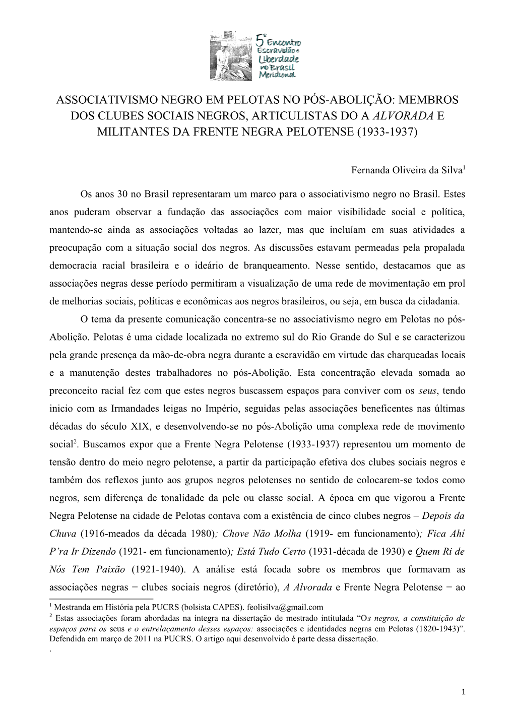 Associativismo Negro Em Pelotas No Pós-Abolição: Membros Dos Clubes Sociais Negros, Articulistas Do a Alvorada E Militantes Da Frente Negra Pelotense (1933-1937)