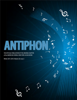 THE OFFICIAL PUBLICATION of the ARIZONA CHAPTER of the AMERICAN CHORAL DIRECTORS ASSOCIATION