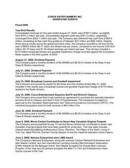 CORUS ENTERTAINMENT INC. SIGNIFICANT EVENTS Fiscal 2009