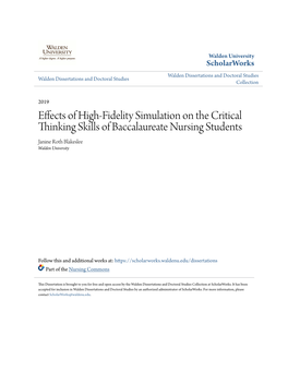 Effects of High-Fidelity Simulation on the Critical Thinking Skills of Baccalaureate Nursing Students Janine Roth Blakeslee Walden University