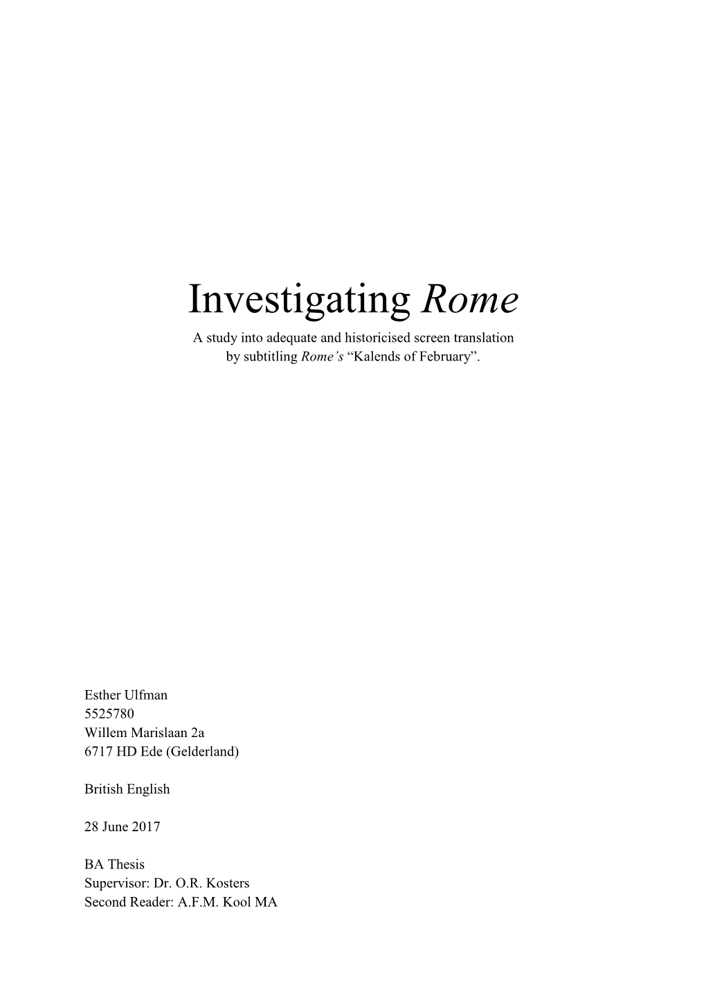 Investigating Rome a Study Into Adequate and Historicised Screen Translation by Subtitling Rome’S “Kalends of February”