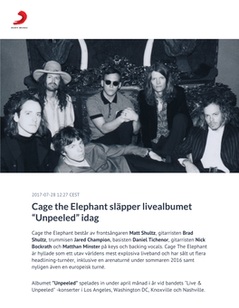 Cage the Elephant Släpper Livealbumet “Unpeeled” Idag