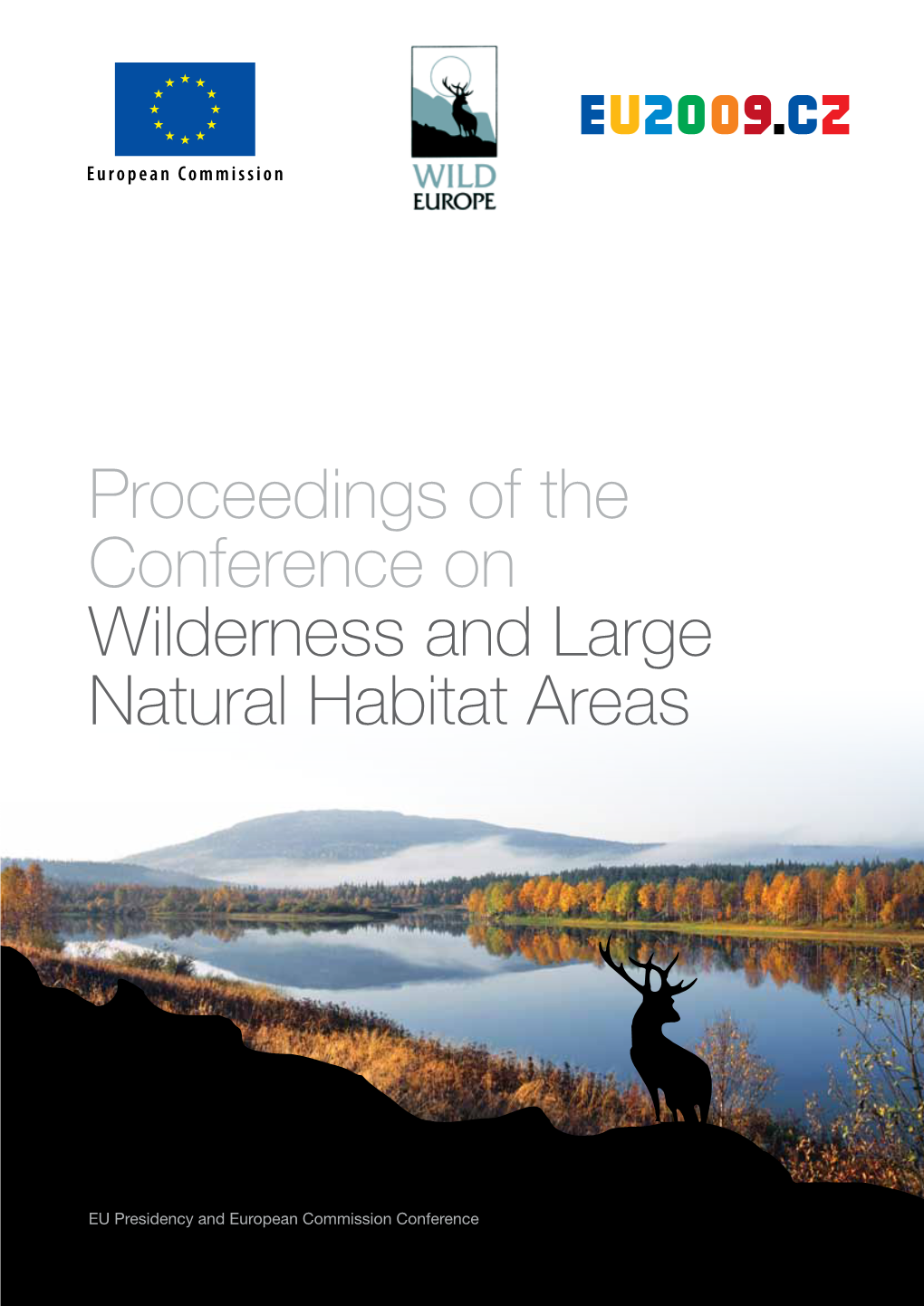 Proceedings of the Conference on Wilderness and Large Natural Habitat Areas
